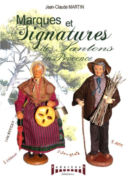 Emprunter Marques et Signatures des Santons en Provence. Du XVIIIe à nos jours livre