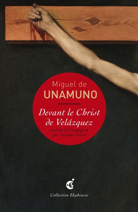 Emprunter Devant le Christ de Velazquez. Une lecture de Diego Velazquez, Le Christ crucifié, vers 1632, Musée livre