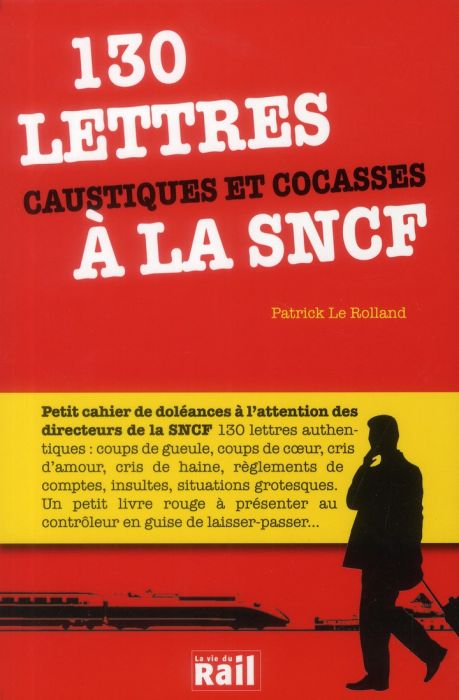 Emprunter 130 lettres caustiques et cocasses à la SNCF livre