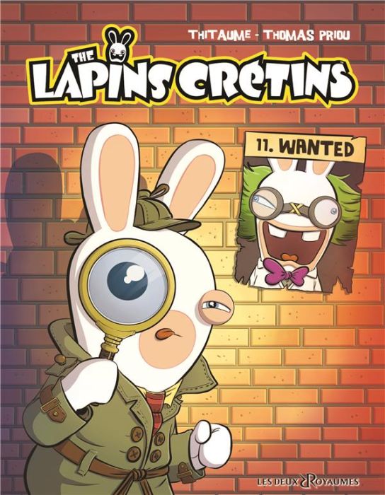 Emprunter The Lapins Crétins Tome 11 : Wanted livre