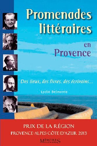 Emprunter Promenades littéraires en Provence. Des lieux, des livres, des écrivains... livre