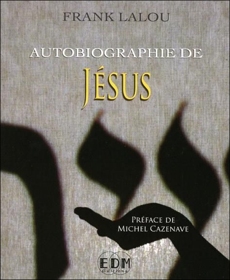 Emprunter Autobiographie de Jésus livre