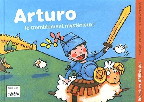 Emprunter Arturo : Le tremblement mystérieux ! livre