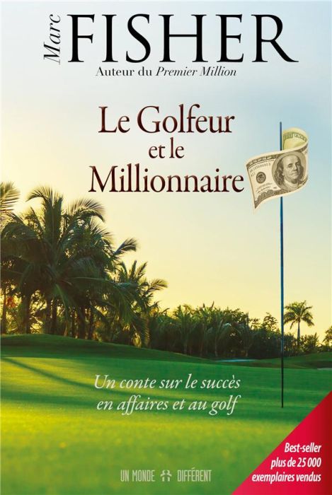Emprunter Le golfeur et le Millionnaire livre