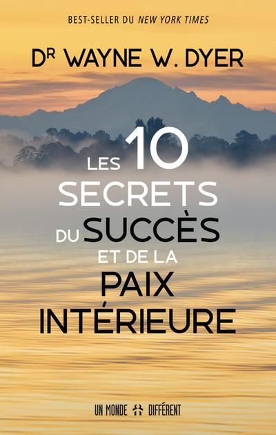 Emprunter Les 10 secrets du succès et de la paix intérieure livre
