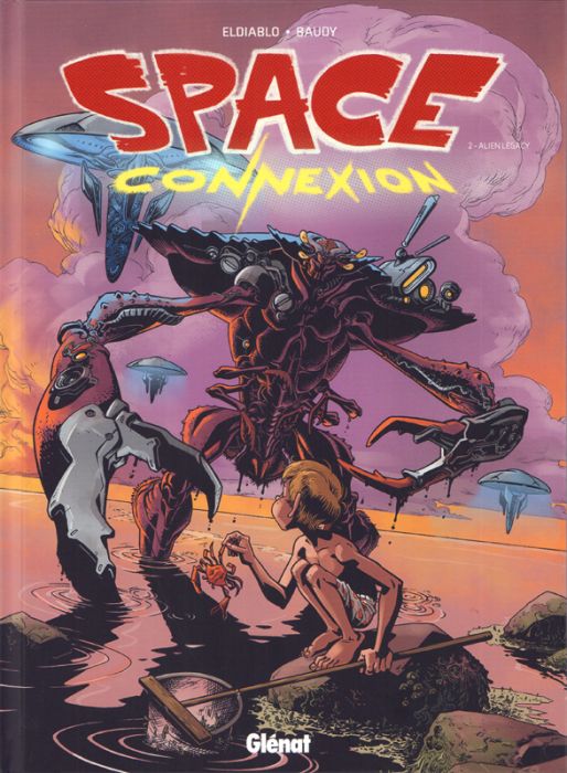Emprunter Space Connexion Tome 2 : Alien Legacy livre