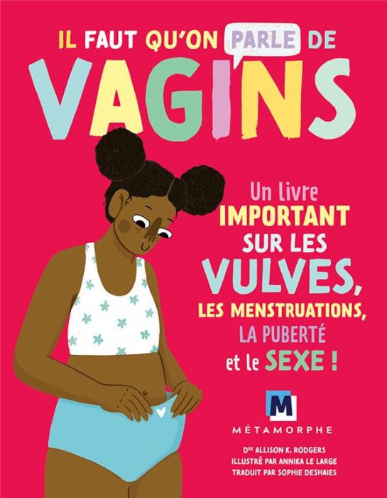 Emprunter Il faut qu'on parle de vagins. Un livre important sur les vulves, les menstruations, la puberté et l livre