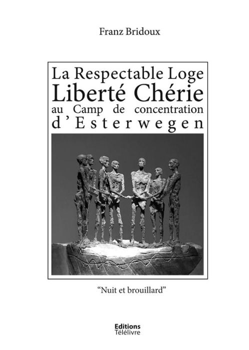Emprunter La Respectable Loge Liberté Chérie au camp de concentration d'Esterwegen. livre