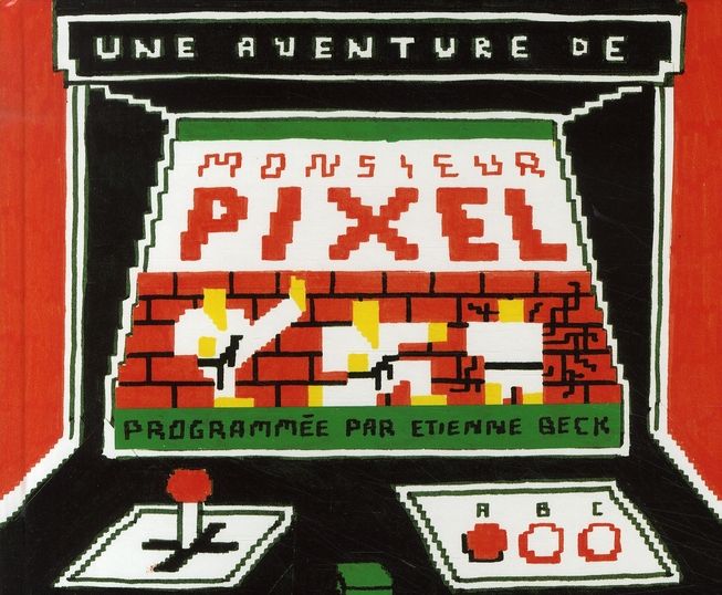 Emprunter Monsieur Pixel livre