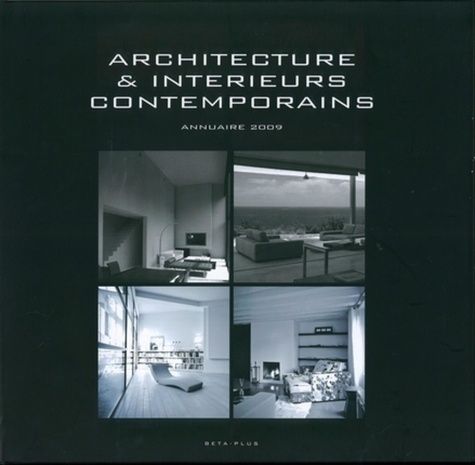 Emprunter ARCHITECTURE & INTERIEURS CONTEMPORAINS. ANNUAIRE 2009 livre