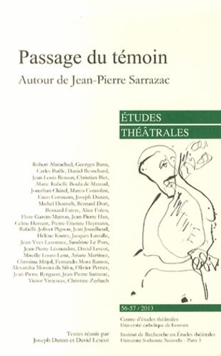 Emprunter Etudes théâtrales N° 56-57/2013 : Passage du témoin. Autour de Jean-Pierre Sarrazac livre