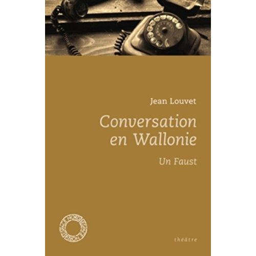 Emprunter Conversation en Wallonie / Un Faust livre