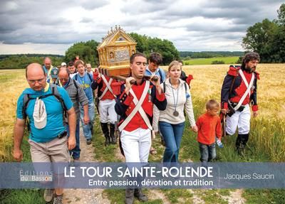 Emprunter Le tour Sainte-Rolende. Entre passion, dévotion et tradition livre