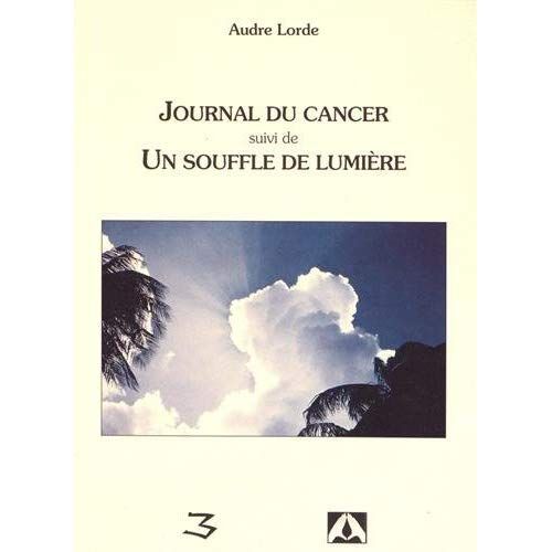 Emprunter Journal du cancer suivi de Un souffle de lumière livre