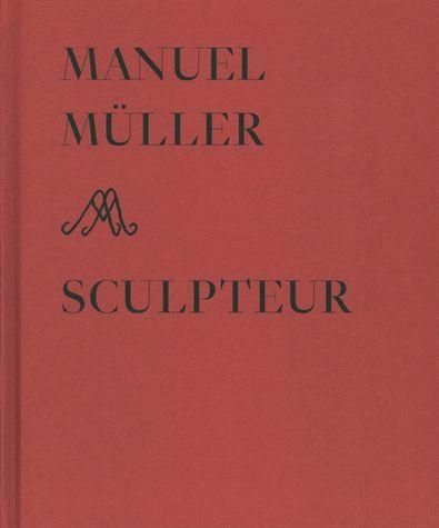Emprunter Manuel Müller sculpteur livre