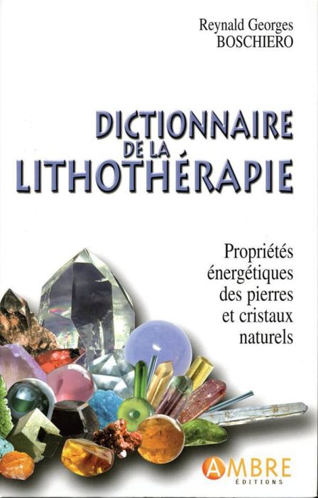 Emprunter Dictionnaire de la lithothérapie livre