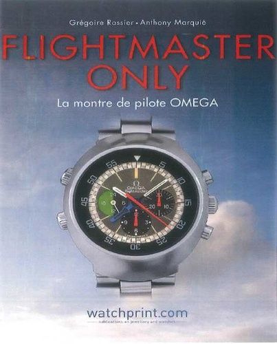 Emprunter Flightmaster Only. La montre de pilote Omega livre