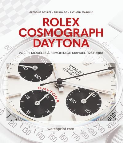 Emprunter Rolex cosmograph daytona : vol. 1 - modeles a remontage manuel (1963-1988) livre