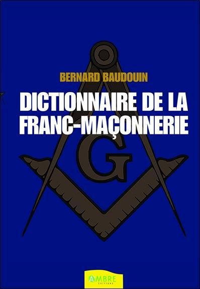 Emprunter Dictionnaire de la franc-maçonnerie livre