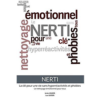 Emprunter Nerti - La Cle Pour Une Vie Sans Hyperreactivites Et Phobies livre