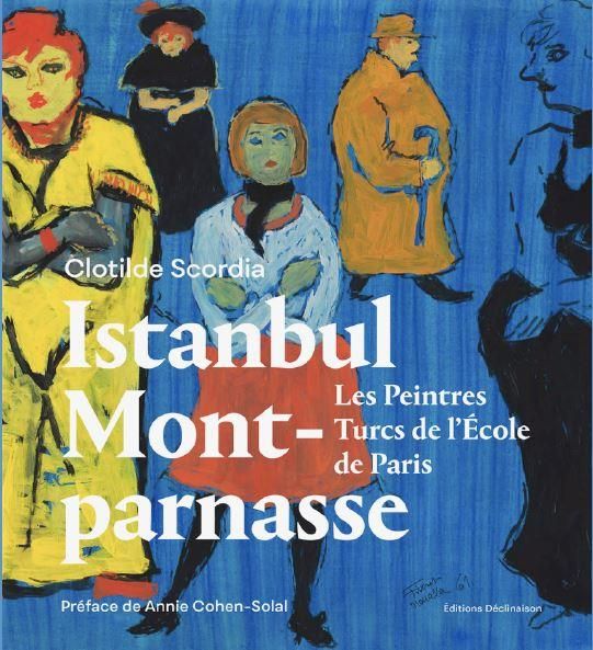 Emprunter Istanbul-Montparnasse. Les peintres turcs de l'école de Paris livre