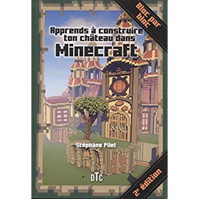 Emprunter Apprends à construire ton château dans Minecraft livre