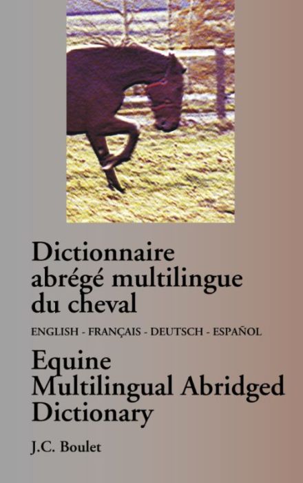 Emprunter Dictionnaire abrégé multilingue du cheval livre