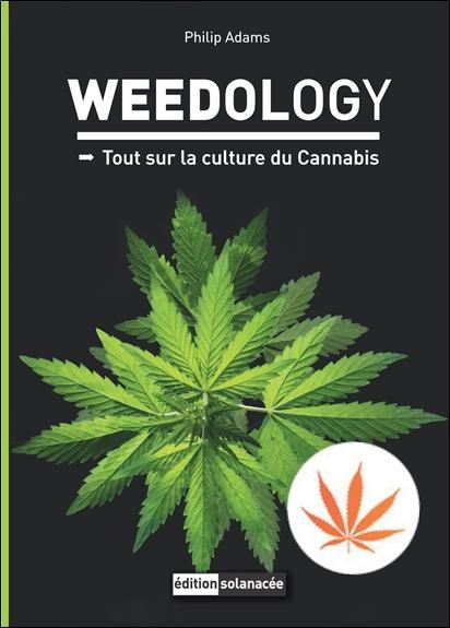 Emprunter Weedology. Tout sur la culture du Cannabis livre