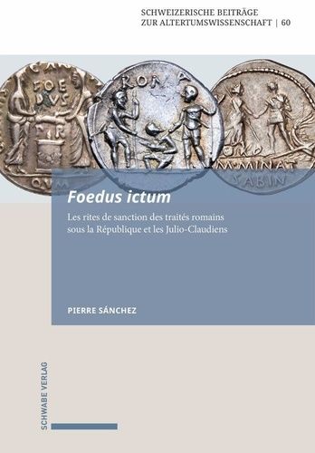 Emprunter Foedus ictum. Les rites de sanction des traités romains sous la République et les Julio-Claudiens livre
