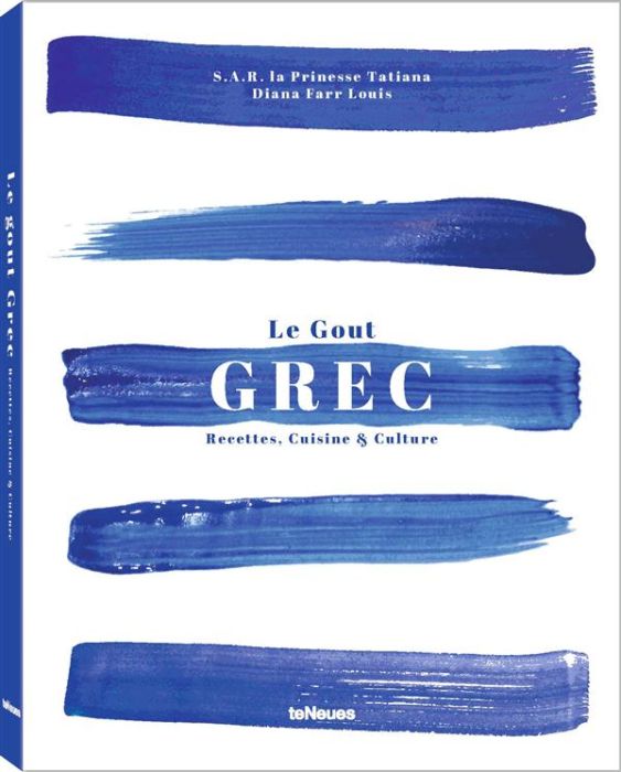 Emprunter Le Goût grec : Recettes, Cuisine & Culture livre