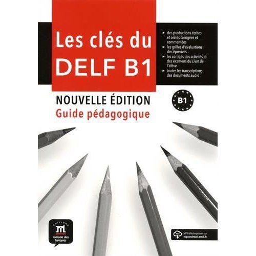 Emprunter Les clés du DELF B1. Guide pédagogique, Edition 2018 livre