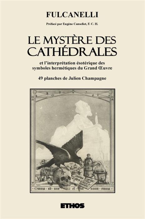 Emprunter Le mystère des cathédrales et l'interprétation ésotérique des symboles hermétiques du Grand Oeuvre livre