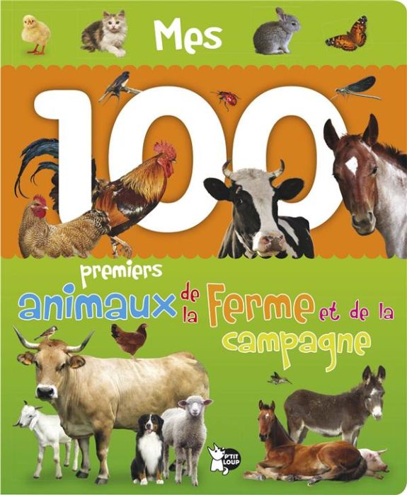 Emprunter Mes 100 premiers animaux de la ferme et de la campagne livre