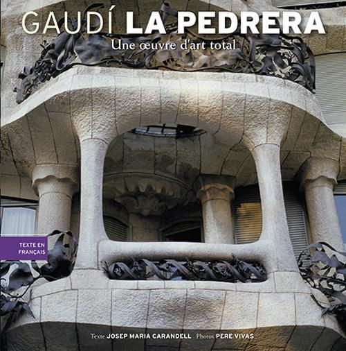 Emprunter Gaudi, La Pedrera, Une Oeuvre D'Art Total livre