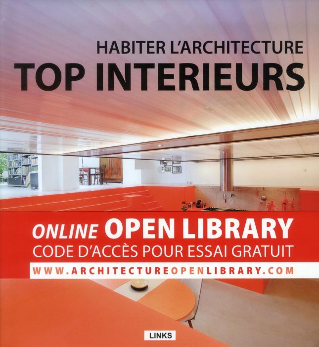 Emprunter HABITER L'ARCHITECTURE : TOP INTERIEURS livre