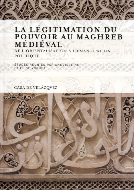 Emprunter La légitimation du pouvoir au Maghreb médiéval. De l'orientalisation à l'émancipation politique livre