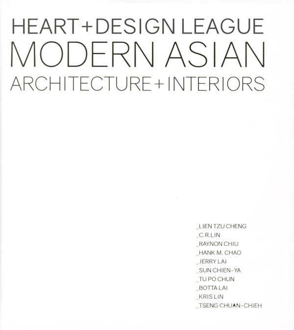 Emprunter Heart + Design League Modern Asian Architecture + Interiors. Edition bilingue anglais-espagnol livre