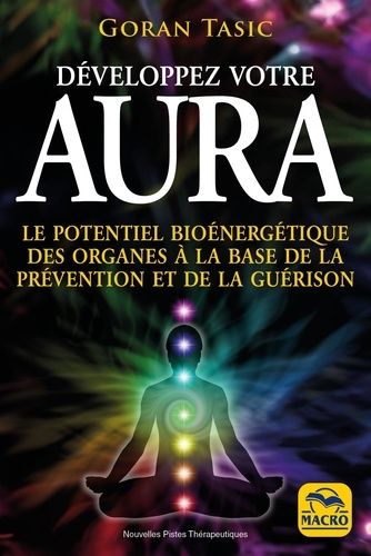 Emprunter Aura. Le potentiel bioénergétique des organes à la base de la prévention et de la guérison livre