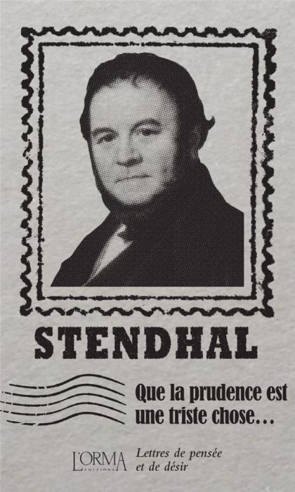 Emprunter Stendhal - Que la prudence est une triste chose... livre