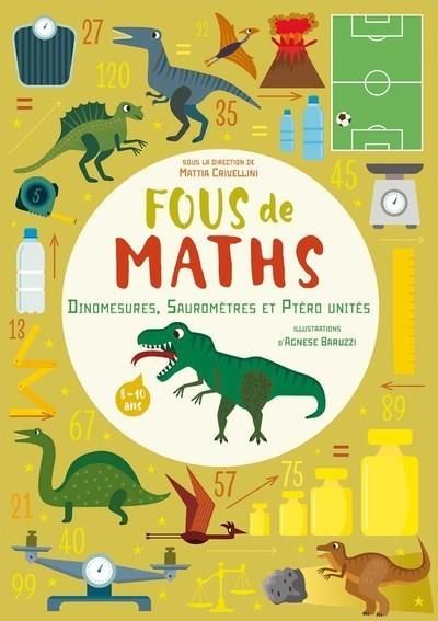 Emprunter Fous de maths. Dinomesures, Sauromètres et Ptéro unités livre
