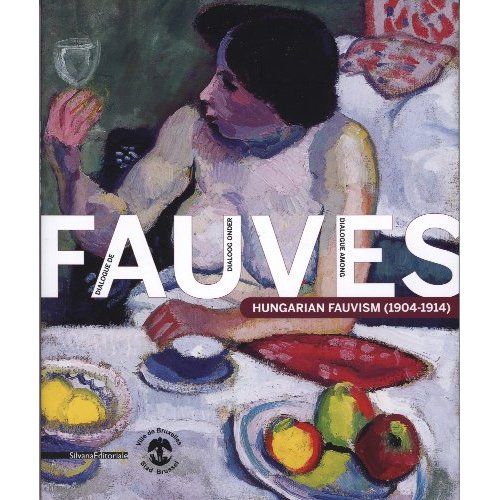 Emprunter Dialogue de Fauves. Hungarian Fauvism (1904-1914), édition français-anglais-néerlandais livre
