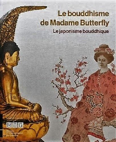 Emprunter Le bouddhisme de Madame Butterfly. Le japonisme bouddhique livre