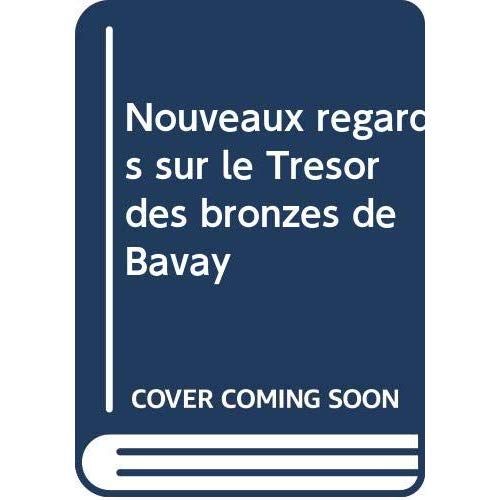 Emprunter Nouveaux regards sur le trésor des bronzes de Bavay livre