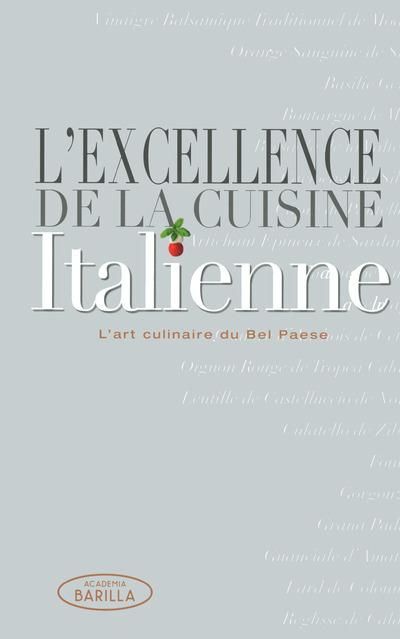 Emprunter L'excellence de la cuisine italienne. L'art culinaire du Bel Paese livre