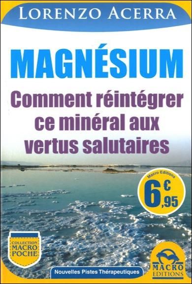 Emprunter Magnésium-Comment réintégrer ce minéral aux vertus salutaires livre