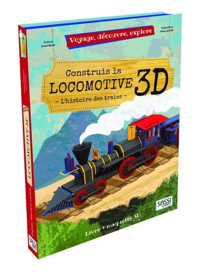 Emprunter Construis la locomotive 3D. L'histoire des trains livre