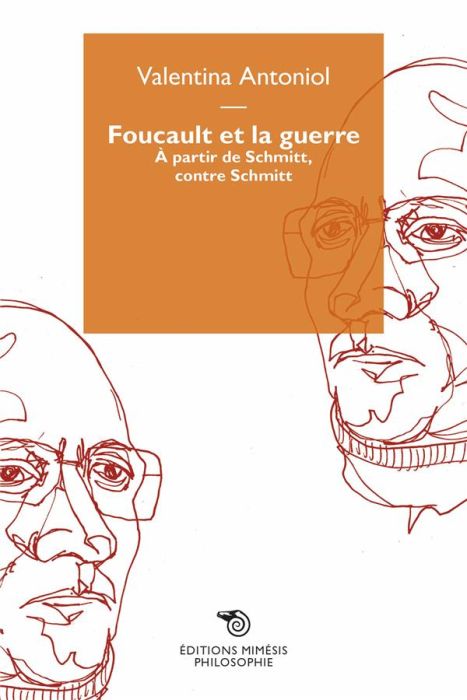 Emprunter Foucault et la guerre. A partir de Schmitt, contre Schmitt livre
