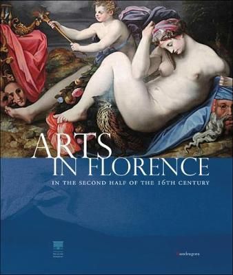 Emprunter ARTS IN FLORENCE, IN THE SECOND HALF OF THE 16TH CENTURY livre