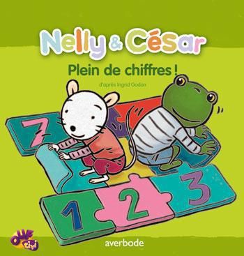 Emprunter Nelly & César : Plein de chiffres ! livre