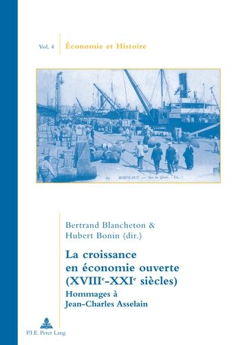 Emprunter La croissance en économie ouverte(XVIIIe-XXIe siècle).Hommages à Jean-Charles Asselain. livre